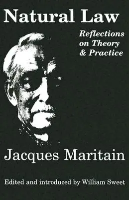 Prawo naturalne: Refleksje na temat teorii i praktyki - Natural Law: Reflections on Theory & Practice