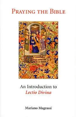 Modlitwa Biblią: Wprowadzenie do Lectio Divina - Praying the Bible: An Introduction to Lectio Divina