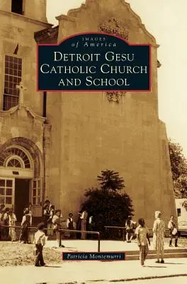 Kościół i szkoła katolicka Detroit Gesu - Detroit Gesu Catholic Church and School