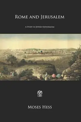 Rzym i Jerozolima: Studium żydowskiego nacjonalizmu - Rome and Jerusalem: A Study in Jewish Nationalism
