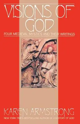 Wizje Boga: Czterech średniowiecznych mistyków i ich pisma - Visions of God: Four Medieval Mystics and Their Writings