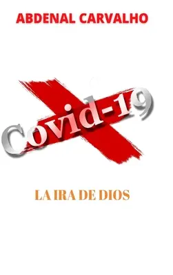 Covid 19 - La ira de Dios