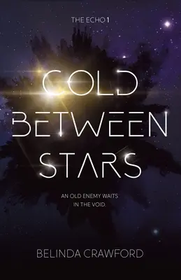 Zimno między gwiazdami - Cold Between Stars