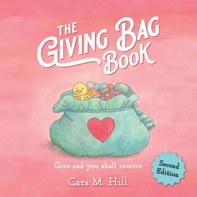 The Giving Bag Book, wydanie drugie - The Giving Bag Book, Second Edition