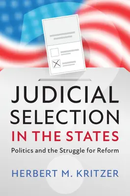 Wybór sędziów w Stanach Zjednoczonych - Judicial Selection in the States