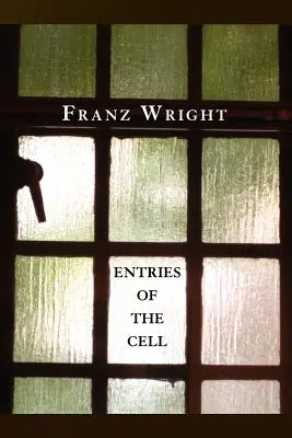 Wpisy z celi - Entries of the Cell