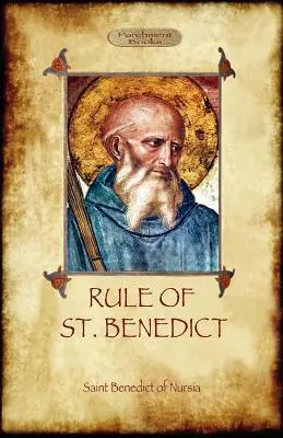 Reguła świętego Benedykta - The Rule of St. Benedict