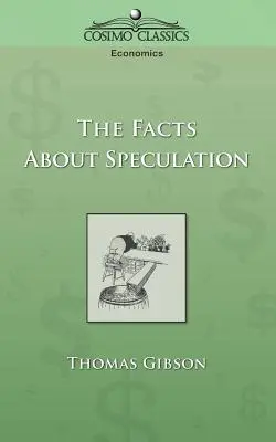 Fakty na temat spekulacji - The Facts about Speculation