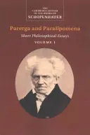 Schopenhauer: Parerga i Paralipomena - Schopenhauer: Parerga and Paralipomena