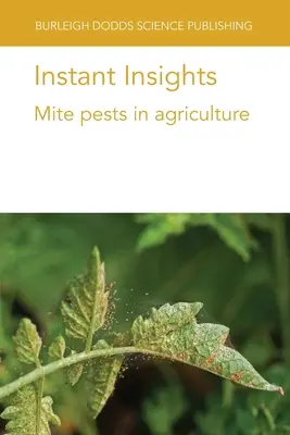 Błyskawiczne spostrzeżenia: Szkodniki roztoczy w rolnictwie - Instant Insights: Mite pests in agriculture