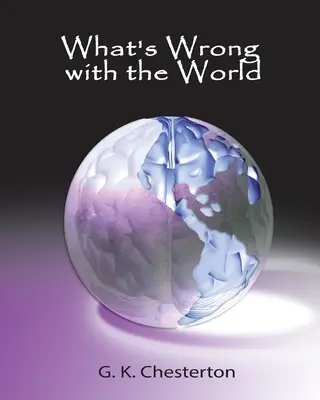 Co jest nie tak ze światem - What's Wrong with the World