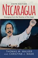 Nikaragua: Wychodząc z cienia orła - Nicaragua: Emerging from the Shadow of the Eagle
