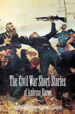 Krótkie opowiadania z czasów wojny secesyjnej - Civil War Short Stories