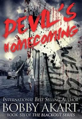 Devil's Homecoming: Postapokaliptyczny thriller o przetrwaniu EMP - Devil's Homecoming: A Post-Apocalyptic EMP Survival Thriller