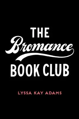 Klub książki Bromance - The Bromance Book Club