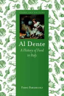 Al Dente: Historia jedzenia we Włoszech - Al Dente: A History of Food in Italy