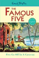 Famous Five: Piątka w przyczepie kempingowej - książka 5 - Famous Five: Five Go Off In A Caravan - Book 5