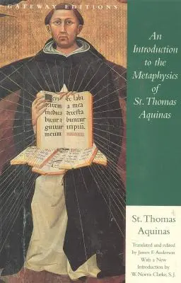 Wprowadzenie do metafizyki św. Tomasza z Akwinu - An Introduction to the Metaphysics of St. Thomas Aquinas