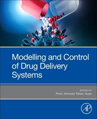 Modelowanie i kontrola systemów dostarczania leków - Modeling and Control of Drug Delivery Systems