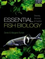 Podstawy biologii ryb: Różnorodność, struktura i funkcja - Essential Fish Biology: Diversity, Structure, and Function