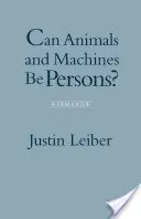 Czy zwierzęta i maszyny mogą być osobami? - Dialog - Can Animals and Machines Be Persons? - A Dialogue