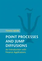 Procesy punktowe i dyfuzje skokowe: Wprowadzenie z aplikacjami finansowymi - Point Processes and Jump Diffusions: An Introduction with Finance Applications