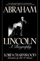 Abraham Lincoln: Biografia - Abraham Lincoln: A Biography