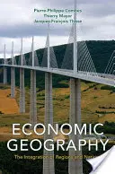 Geografia ekonomiczna: Integracja regionów i narodów - Economic Geography: The Integration of Regions and Nations