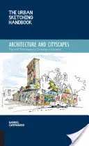 The Urban Sketching Handbook Architecture and Cityscapes: Wskazówki i techniki rysowania w terenie - The Urban Sketching Handbook Architecture and Cityscapes: Tips and Techniques for Drawing on Location