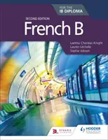 Francuski B dla dyplomu Ib, wydanie drugie - French B for the Ib Diploma Second Edition