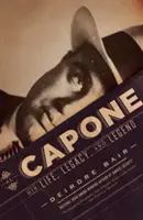 Al Capone: Jego życie, dziedzictwo i legenda - Al Capone: His Life, Legacy, and Legend