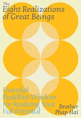 Osiem urzeczywistnień wielkich istot: Niezbędna buddyjska mądrość dla przebudzenia się do tego, kim jesteś - The Eight Realizations of Great Beings: Essential Buddhist Wisdom for Waking Up to Who You Are