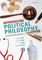 Wprowadzenie do filozofii politycznej - podejście oparte na polityce - Introducing Political Philosophy - A Policy-Driven Approach