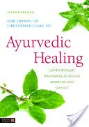 Uzdrawianie ajurwedyjskie: Współczesna medycyna i nauka Maharishi Ayurveda Wydanie drugie - Ayurvedic Healing: Contemporary Maharishi Ayurveda Medicine and Science Second Edition