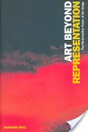 Sztuka poza reprezentacją: Performatywna moc obrazu - Art Beyond Representation: The Performative Power of the Image