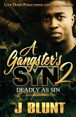 Syn gangstera 2: Zabójczy jak grzech - A Gangster's Syn 2: Deadly as Sin