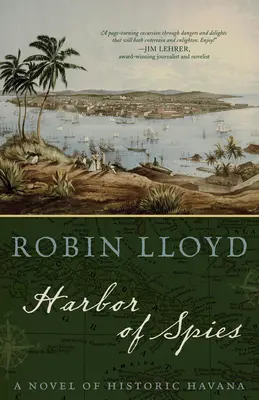 Harbor of Spies: Powieść o historycznej Hawanie - Harbor of Spies: A Novel of Historic Havana