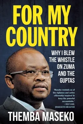 DLA MOJEGO KRAJU - Dlaczego zdradziłem Zumę i Guptów? - FOR MY COUNTRY - Why I Blew the Whistle on Zuma and the Guptas