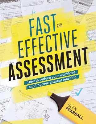 Szybka i skuteczna ocena: Jak zmniejszyć obciążenie pracą i poprawić naukę studentów - Fast and Effective Assessment: How to Reduce Your Workload and Improve Student Learning