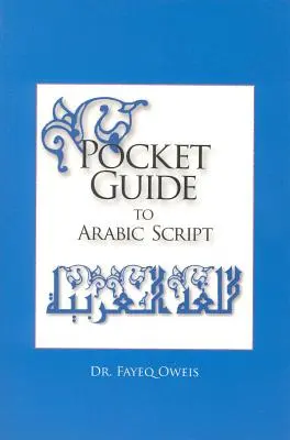 Kieszonkowy przewodnik po alfabecie arabskim: - Pocket Guide to Arabic Script: