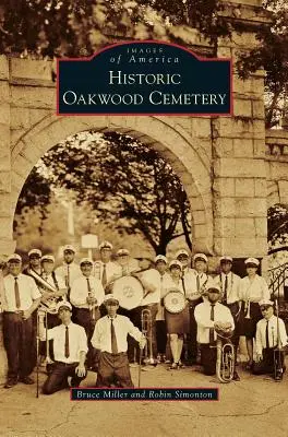 Historyczny cmentarz Oakwood - Historic Oakwood Cemetery