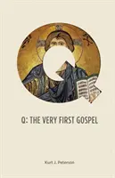 Q: Pierwsza Ewangelia - Q: The Very First Gospel