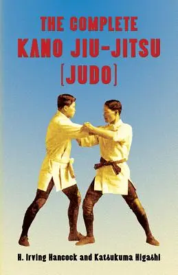 Kompletny podręcznik Kano Jiu-Jitsu (Judo) - The Complete Kano Jiu-Jitsu (Judo)