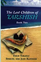 Zaginione dzieci Tarszisz: Księga druga - The Lost Children of Tarshish: Book Two