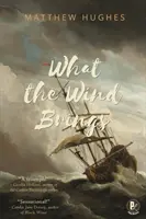 Co przynosi wiatr - What the Wind Brings