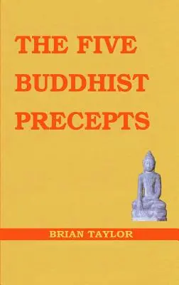 Pięć przykazań buddyjskich - The Five Buddhist Precepts