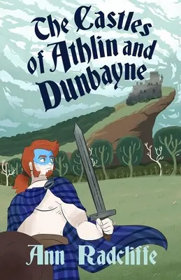 Zamki Athlin i Dunbayne: opowieść z gór - The Castles of Athlin and Dunbayne: A Highland Story