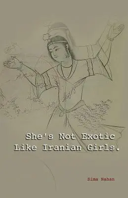 Ona nie jest egzotyczna jak irańskie dziewczyny - She's Not Exotic Like Iranian Girls