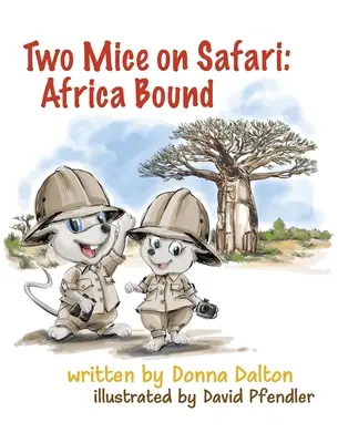 Dwie myszy na safari: Africa Bound: Africa Bound - Two Mice on Safari: Africa Bound: Africa Bound