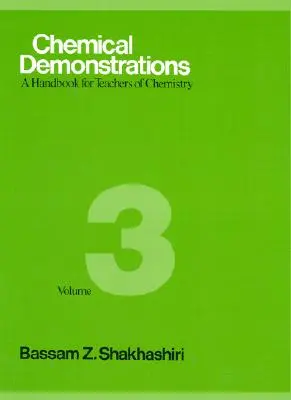 Demonstracje chemiczne, tom 3, 3: Podręcznik dla nauczycieli chemii - Chemical Demonstrations, Volume 3, 3: A Handbook for Teachers of Chemistry